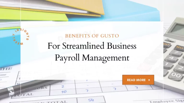 Benefits of Gusto for Streamlined Business Payroll Management